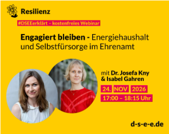 Symbolbild für die Veranstaltung „DSEEerklärt: Engagiert bleiben – Energiehaushalt und Selbstfürsorge im Ehrenamt“