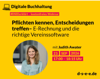 Symbolbild für die Veranstaltung „DSEEerklärt: Pflichten kennen, Entscheidungen treffen – E-Rechnung und die richtige Vereinssoftware“